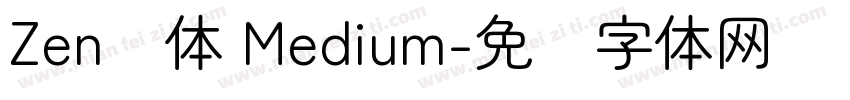 Zen圆体 Medium字体转换